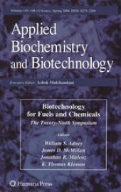 book Biotechnology for Fuels and Chemicals: Proceedings of the Twenty-Ninth Symposium on Biotechnology for Fuels and Chemicals Held April 29–May 2, 2007, in Denver, Colorado