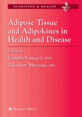 book Adipose Tissue and Adipokines in Health and Disease