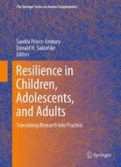 book Resilience in Children, Adolescents, and Adults: Translating Research into Practice