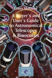 book A Buyer’s and User’s Guide to Astronomical Telescopes & Binoculars