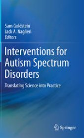 book Interventions for Autism Spectrum Disorders: Translating Science into Practice