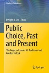 book Public Choice, Past and Present: The Legacy of James M. Buchanan and Gordon Tullock