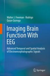 book Imaging Brain Function With EEG: Advanced Temporal and Spatial Analysis of Electroencephalographic Signals