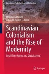 book Scandinavian Colonialism and the Rise of Modernity: Small Time Agents in a Global Arena