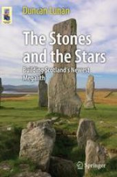 book The Stones and the Stars: Building Scotland's Newest Megalith