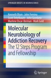 book Molecular Neurobiology of Addiction Recovery: The 12 Steps Program and Fellowship