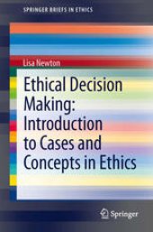 book Ethical Decision Making: Introduction to Cases and Concepts in Ethics