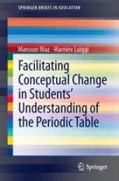 book Facilitating Conceptual Change in Students’ Understanding of the Periodic Table