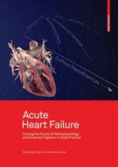 book Acute Heart Failure: Putting the Puzzle of Pathophysiology and Evidence Together in Daily Practice