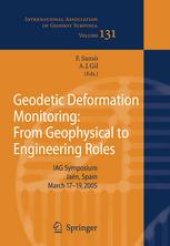 book Geodetic Deformation Monitoring: From Geophysical to Engineering Roles: IAG Symposium Jaén, Spain March 17–19, 2005