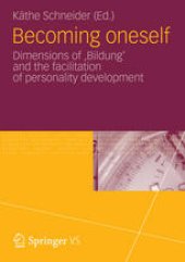 book Becoming oneself: Dimensions of 'Bildung' and the facilitation of personality development