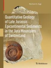 book Quantitative Geology of Late Jurassic Epicontinental Sediments in the Jura Mountains of Switzerland