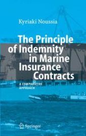 book The Principle of Indemnity in Marine Insurance Contracts: A Comparative Approach