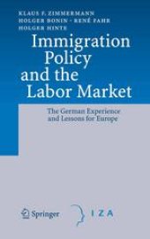 book Immigration Policy and the Labor Market: The German Experience and Lessons for Europe