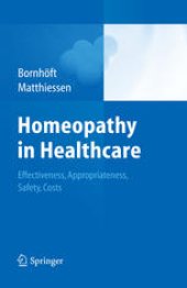 book Homeopathy in Healthcare – Effectiveness, Appropriateness, Safety, Costs: An HTA report on homeopathy as part of the Swiss Complementary Medicine Evaluation Programme