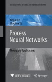 book Process Neural Networks: Theory and Applications