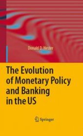 book The Evolution of Monetary Policy and Banking in the US