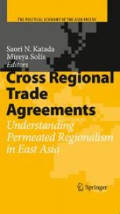 book Cross Regional Trade Agreements: Understanding Permeated Regionalism in East Asia