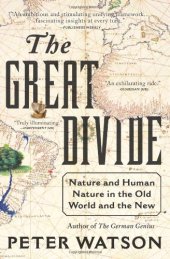 book The Great Divide: Nature and Human Nature in the Old World and the New