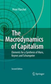 book The Macrodynamics of Capitalism: Elements for a Synthesis of Marx, Keynes and Schumpeter