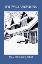 book Northeast Snowstorms: Volume I: Overview / Volume II: The Cases