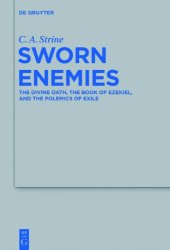 book Sworn Enemies: The Divine Oath, the Book of Ezekiel, and the Polemics of Exile