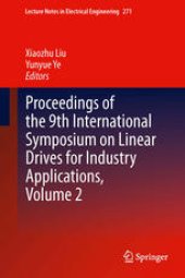 book Proceedings of the 9th International Symposium on Linear Drives for Industry Applications, Volume 2