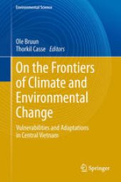 book On the Frontiers of Climate and Environmental Change: Vulnerabilities and Adaptations in Central Vietnam