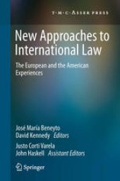 book New Approaches to International Law: The European and the American Experiences