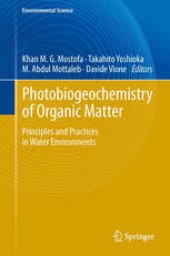 book Photobiogeochemistry of Organic Matter: Principles and Practices in Water Environments