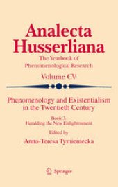 book Phenomenology and Existentialism in the Twenthieth Century: Book III. Heralding the New Enlightenment