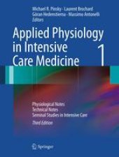 book Applied Physiology in Intensive Care Medicine 1: Physiological Notes - Technical Notes - Seminal Studies in Intensive Care