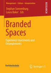 book Branded Spaces: Experience Enactments and Entanglements