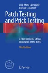 book Patch Testing and Prick Testing: A Practical Guide Official Publication of the ICDRG