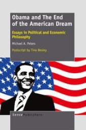 book Obama and The End of the American Dream: Essays in Political and Economic Philosophy