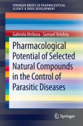 book Pharmacological Potential of Selected Natural Compounds in the Control of Parasitic Diseases