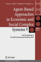 book Agent-Based Approaches in Economic and Social Complex Systems V: Post-Proceedings of The AESCS International Workshop 2007