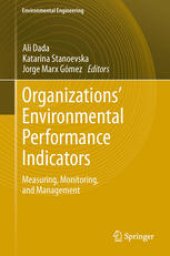 book Organizations’ Environmental Performance Indicators: Measuring, Monitoring, and Management