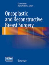 book Oncoplastic and Reconstructive Breast Surgery