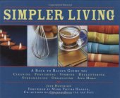 book Simpler Living: A Back to Basics Guide to Cleaning, Furnishing, Storing, Decluttering, Streamlining, Organizing, and More