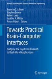 book Towards Practical Brain-Computer Interfaces: Bridging the Gap from Research to Real-World Applications