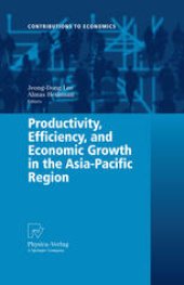 book Productivity, Efficiency, and Economic Growth in the Asia-Pacific Region