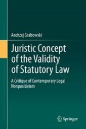 book Juristic Concept of the Validity of Statutory Law: A Critique of Contemporary Legal Nonpositivism