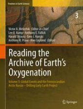 book Reading the Archive of Earth’s Oxygenation: Volume 3: Global Events and the Fennoscandian Arctic Russia - Drilling Early Earth Project