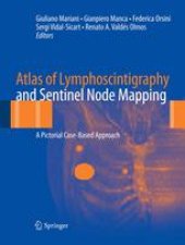 book Atlas of Lymphoscintigraphy and Sentinel Node Mapping: A Pictorial Case-Based Approach