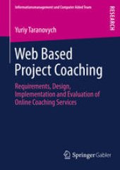 book Web Based Project Coaching: Requirements, Design, Implementation and Evaluation of Online Coaching Services