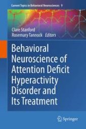 book Behavioral Neuroscience of Attention Deficit Hyperactivity Disorder and Its Treatment