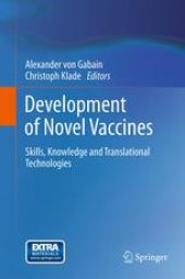 book Development of Novel Vaccines: Skills, Knowledge and Translational Technologies