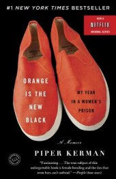 book Orange Is the New Black: My Year in a Women's Prison