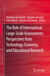 book The Role of International Large-Scale Assessments: Perspectives from Technology, Economy, and Educational Research